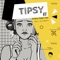 Tipsy (feat. Last Bhorn) - Prince Sani Gee lyrics