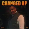 Stream & download Changed Up - Single