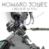 Howard Jones - I Believe In You