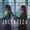 Incerteza - Single