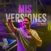 Mis Versiones (En Vivo)