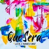 Que Será - Single