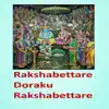 Stream & download Rakshabettare Doraku Rakshabettare (Live) [feat. Swarnalatha] - Single