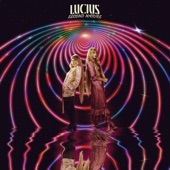 Lucius - Dance Around It (feat. Sheryl Crow & Brandi Carlile)