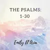 The Psalms 1-30 album lyrics, reviews, download