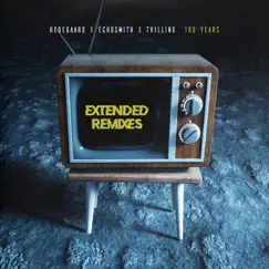 100 Years (Extended Remixes) - EP by HEDEGAARD, Echosmith & Tvilling album reviews, ratings, credits