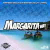 Margarita Way (feat. Jimmix) - Single album lyrics, reviews, download