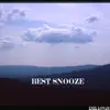 Best Snooze song lyrics
