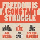 Leyla McCalla - Freedom Is A Constant Struggle
