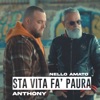 Sta Vita Fa' Paura (feat. Anthony) - Single