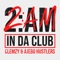 2am in Da Club (feat. Ajebo Hustlers) - Clemzy lyrics