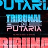 Tribunal de Putaria - Single