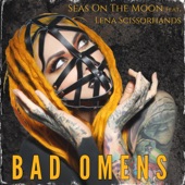 Bad Omens (feat. Lena Scissorhands) artwork
