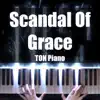 Scandal of Grace song lyrics