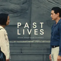 Past Lives (Original Motion Picture Soundtrack) by Christopher Bear & Daniel Rossen album reviews, ratings, credits
