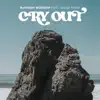 Stream & download Cry Out (feat. Naomi Raine) - EP