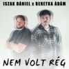 Nem volt rég (Csak egy pillanat) - Single