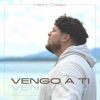 Vengo a Ti - Single