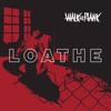 Loathe - Single