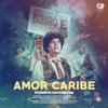 Amor Caribe - Single