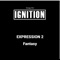 Expression 2 - Ignition lyrics