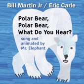 Mr. Elephant - Polar Bear, Polar Bear, What Do You Hear?