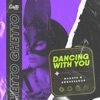 Dancing with You - Single