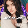 MELÔ DE NEIDY (Reggae) - Single