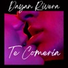 Dayan Rivera - Te comeria