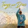 Tengo Un Dios - Single