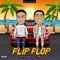 Flip Flop (feat. Lil Mizy) [拖鞋帮] - AFinger lyrics