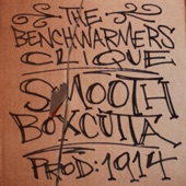 The Benchwarmers Clique - Smooth Boxcutta