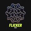 Flicker - Single