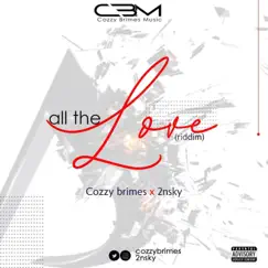 All the Love (feat. 2Nsky) - Single by Cozzy brimes album reviews, ratings, credits