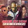 Stream & download HOJE EU VOU PRO HELIPA (feat. CLUB DA DZ7) - Single