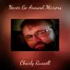 Never Go Around Mirrors (Remastered 2021) - Single album lyrics, reviews, download