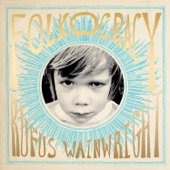 Rufus Wainwright - Hush Little Baby (feat. Martha Wainwright & Lucy Wainwright Roche)