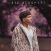 Late Bloomer - Single