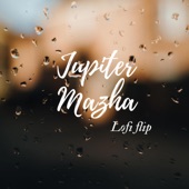 Jupiter Mazha (Lofi Flip) (feat. Sruthi) artwork