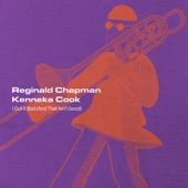 Reginald Chapman - I Got It Bad (And That Ain't Good)