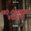 No Quiero Verte (Remix) [Remix] - Single