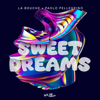 La Bouche & Paolo Pellegrino - Sweet Dreams (Extended Version)  artwork