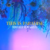 This Is Paradise - Single