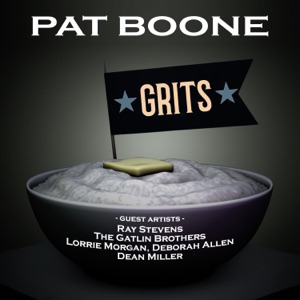 Pat Boone - Grits (feat. Ray Stevens, The Gatlin Brothers, Lorrie Morgan, Deborah Allen & Dean Miller) - 排舞 音乐