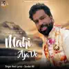 Mahi Aja Ve - Single album lyrics, reviews, download