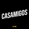 Casamigos - Kic Pimp lyrics