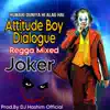 Hamari Duniya Hi Alag Hai (Attitude Boy Joker Dialogue Original Mixed) - Single album lyrics, reviews, download