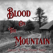 Jessi & the River Cats - Blood on the Mountain