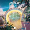 Somebody - Single