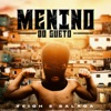 Menino do Gueto (feat. Original Quality) - Single